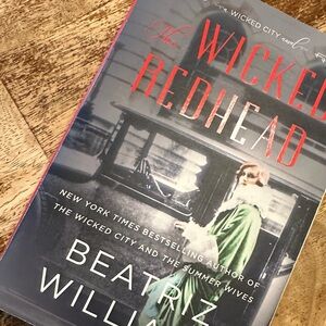 The Wicked Redhead Book by Beatriz Williams